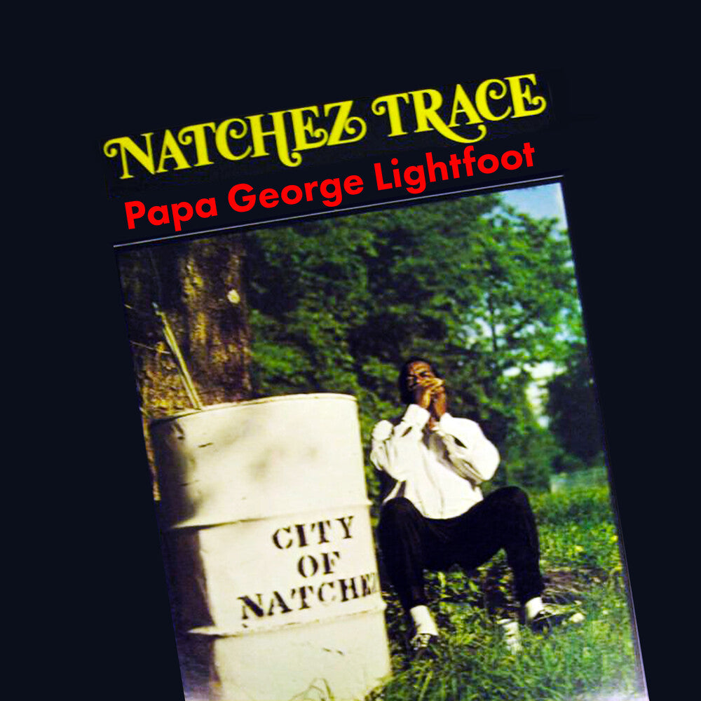 the album cover for Papa Lightfoot  George - Natchez Trace (Mod)