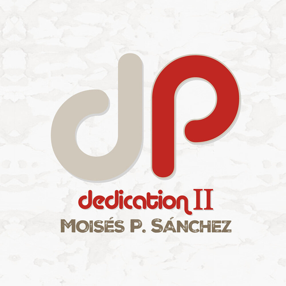the album cover for Moises Sanchez  P. / Miguel,Tono - Dedication Ii
