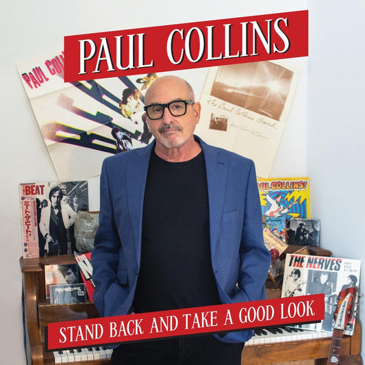 the album cover for Paul Collins - Stand Back And Take A Good Look
