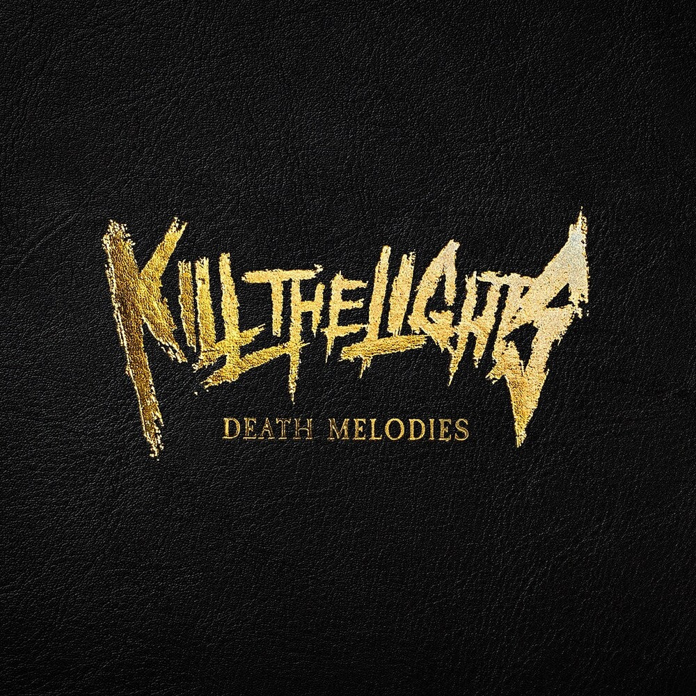 the album cover for Kill The Lights - Death Melodies