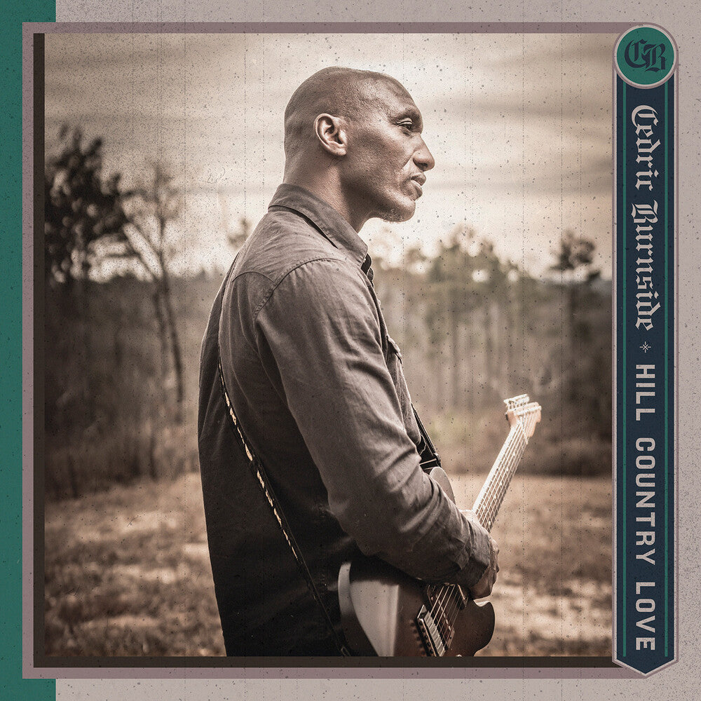 the album cover for Cedric Burnside - Hill Country Love