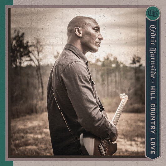 the album cover for Cedric Burnside - Hill Country Love