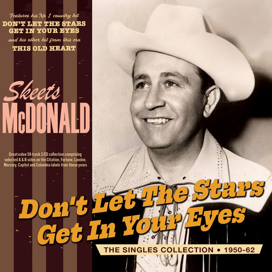the album cover for Skeets Mcdonald - Don't Let The Stars Get In Your Eyes: The Singles
