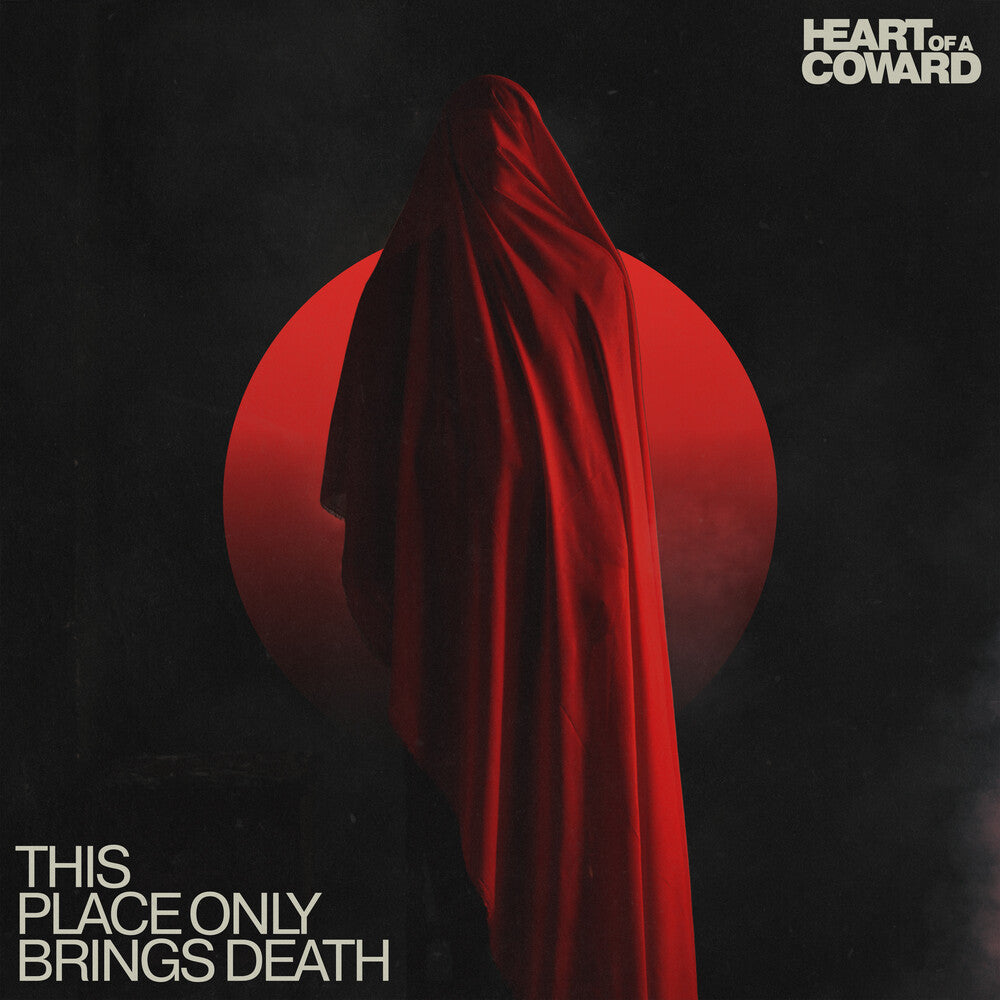 the album cover for Heart Of A Coward - This Place Only Brings Death (Blk) [Clear Vinyl] [Limited Edition]