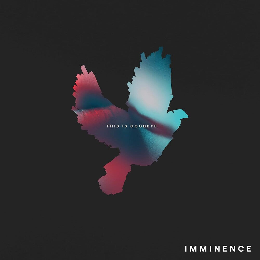the album cover for Imminence - This Is Goodbye