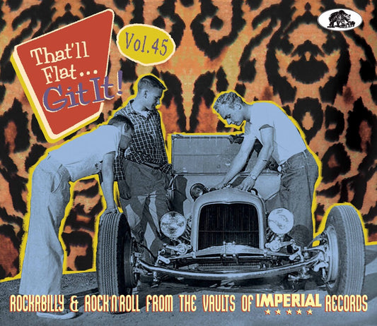 the album cover for That'll Flat Git It Vol 45: Rockabilly & Rock / Va - That'll Flat Git It Vol 45: Rockabilly & Rock / Va