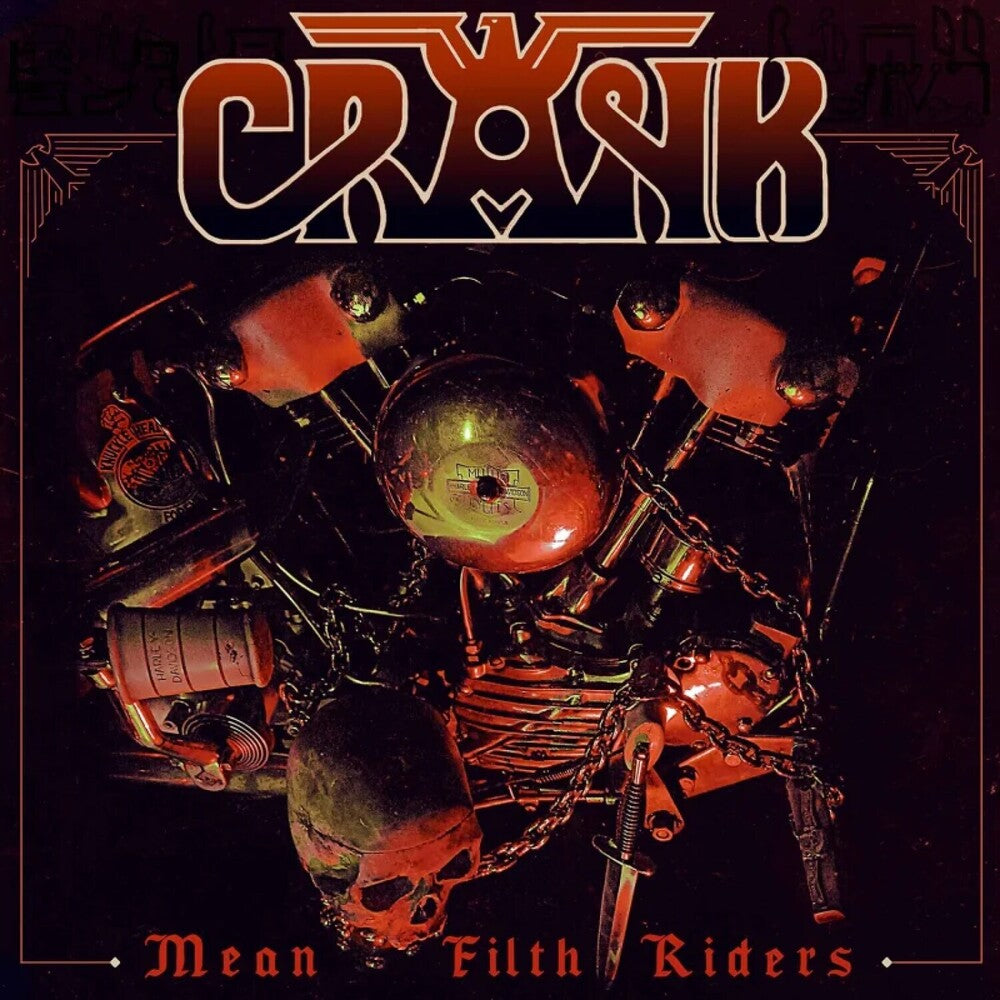 the album cover for Crank - Mean Filth Riders