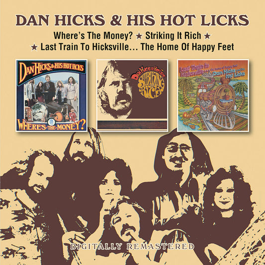 the album cover for Hicks, Dan & His Hot Licks - Where'S The Money? / Striking It Rich! / Last Train To Hicksville... The Home Of Happy Feet