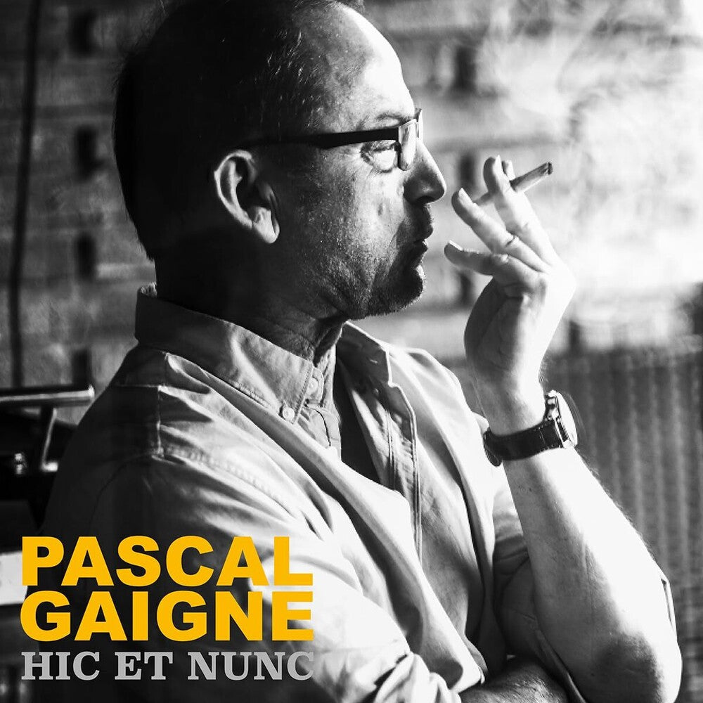 the album cover for Gaigne, Pascal - Pascal Gaigne / Hic Et Nunc - O.S.T.