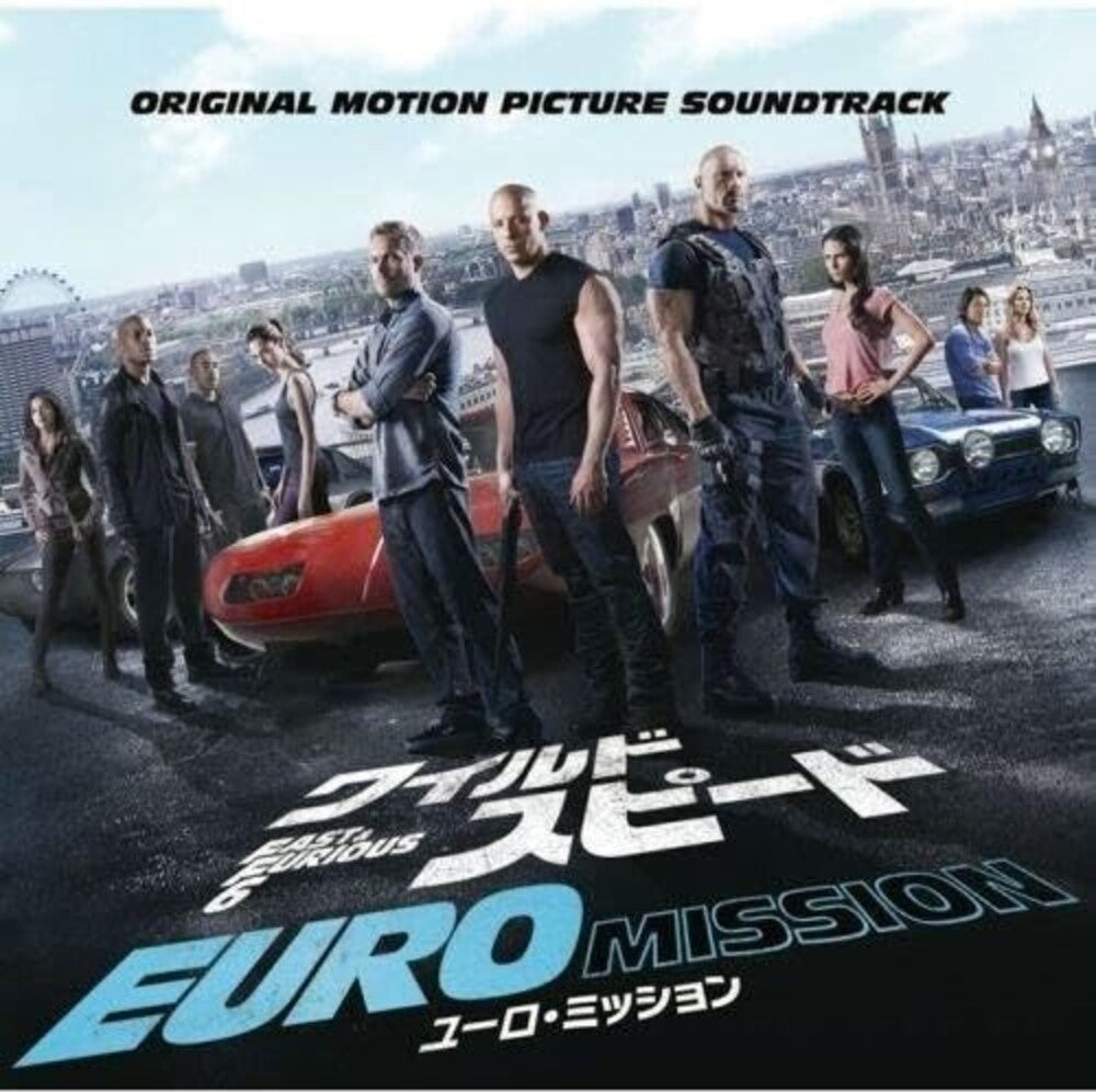 the album cover for Fast & Furious 6 (Explicit Version) O.S.T. - Fast & Furious 6 (Explicit Version) O.S.T. - Limted Edition