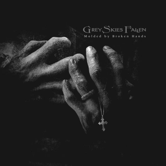 the album cover for Grey Skies Fallen - Molded By Broken Hands - White [Colored Vinyl] (Wht)
