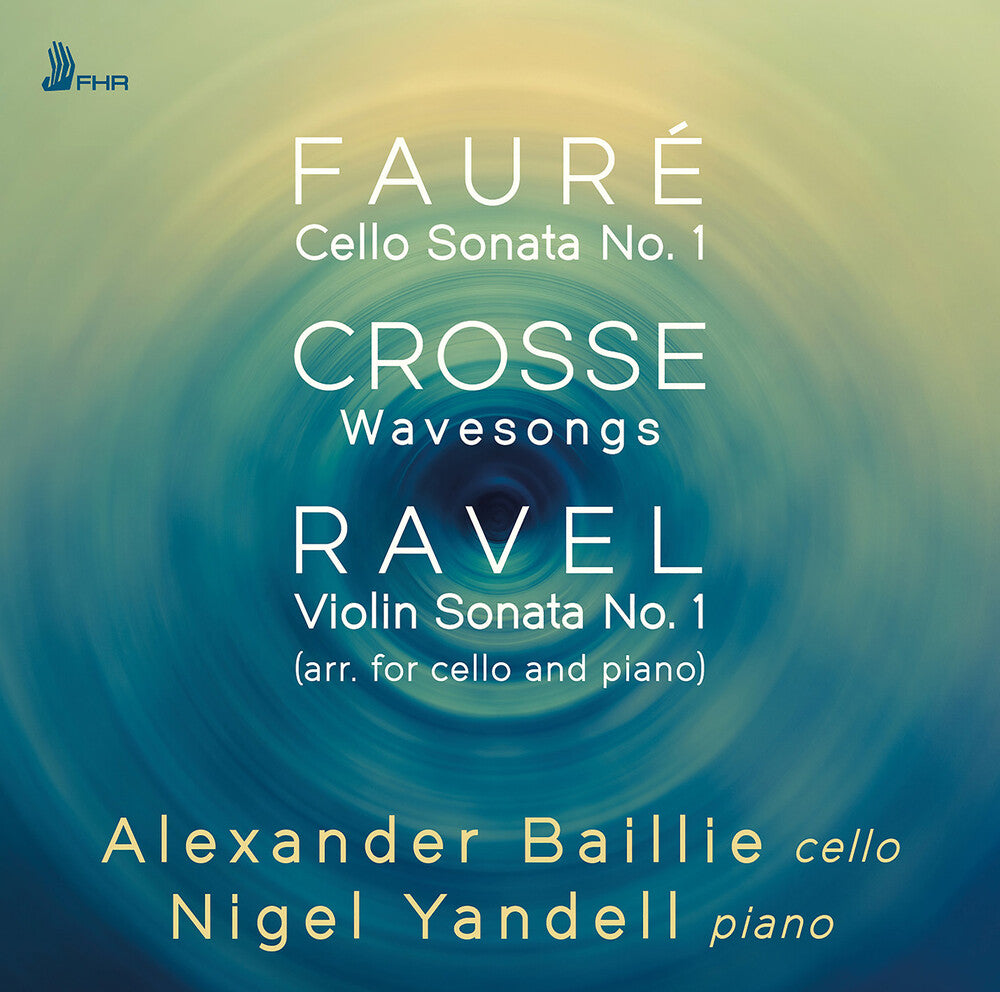 the album cover for Crosse / Faure / Yandell - Works For Cello & Piano
