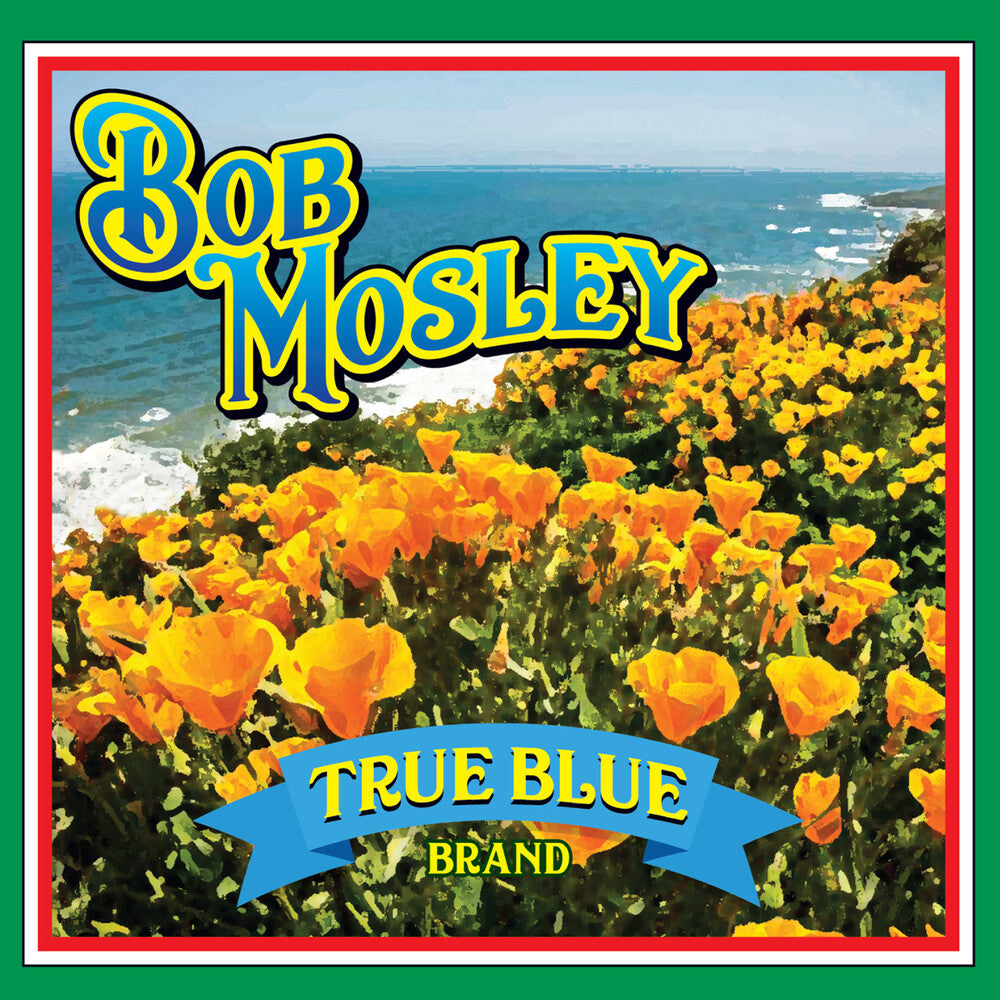 the album cover for Bob Mosley - True Blue