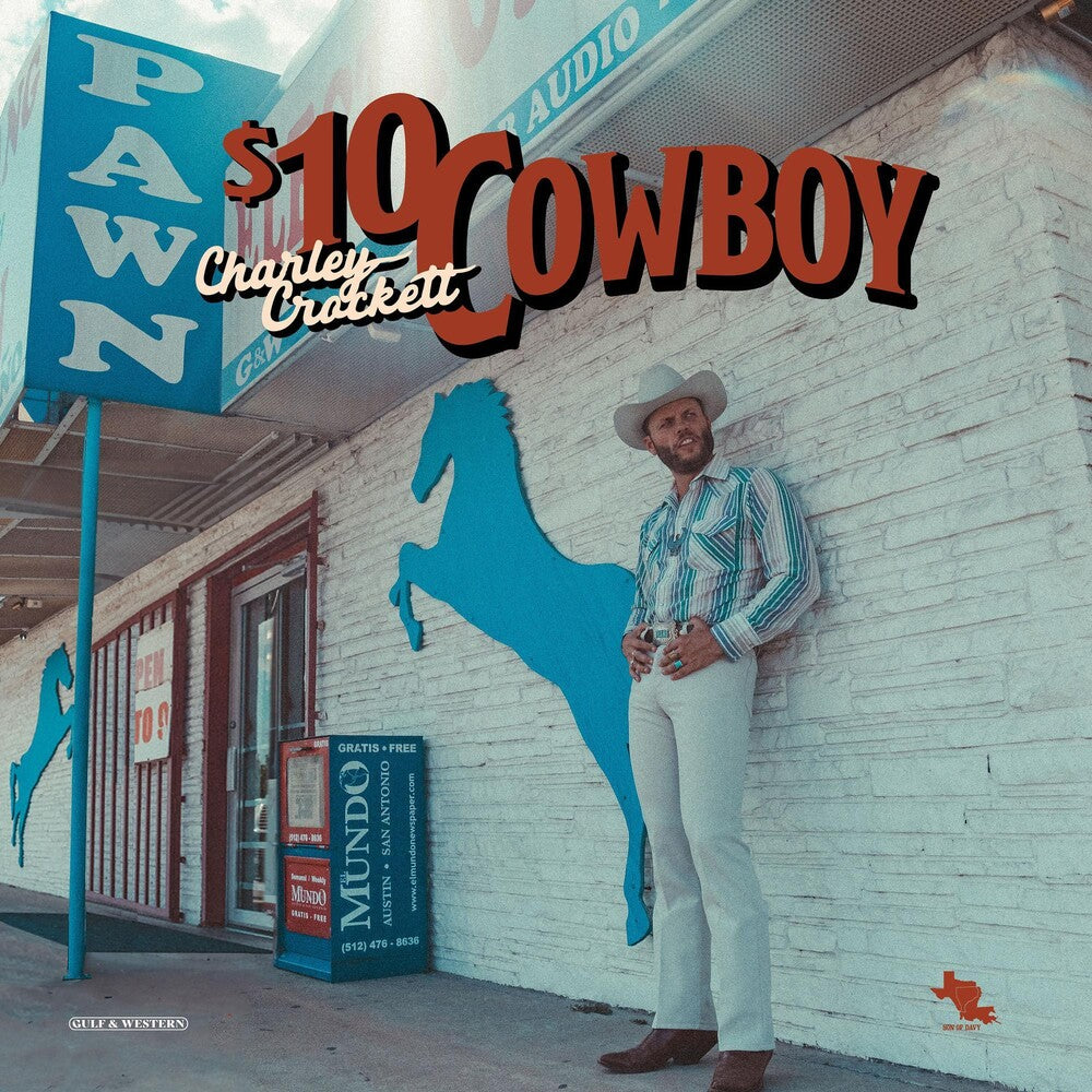 the album cover for Charley Crockett - $10 Cowboy [LP]
