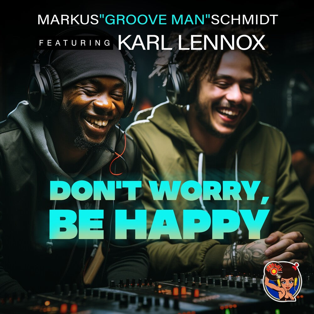 the album cover for Markus Schmidt  Groove Man Featuring Karl Lennox - Don't Worry, Be Happy (Mod)