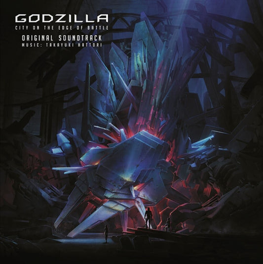 the album cover for Godzilla: City On The Edge Of Battle - O.S.T. - Godzilla: City On The Edge Of Battle - O.S.T.