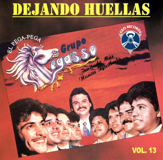 the album cover for Pegasso De Emilio Reyna - Dejando Huellas Vol. 13