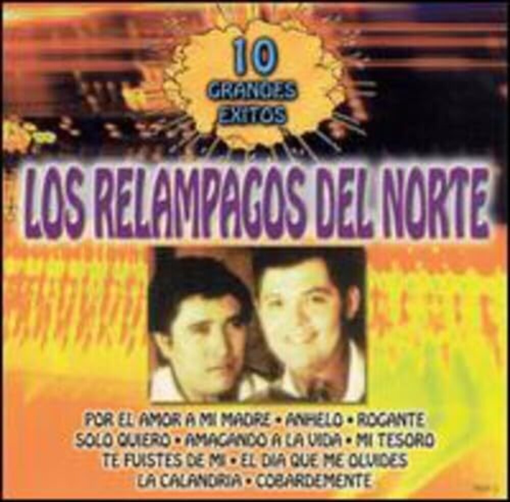 the album cover for Los Rel mpagos del Norte - 10 Grandes Exitos