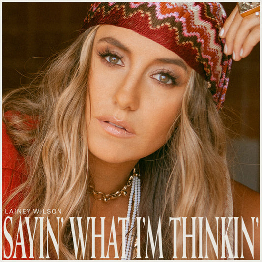 Lainey Wilson - Sayin' What I'm Thinkin' (Pearl) [LP]