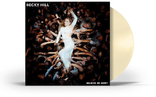 the album cover for Becky Hill - Believe Me Now? [Cream LP]