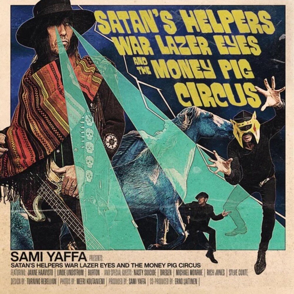 the album cover for Sami Yaffa - Satan's Helpers War Lazer Eyes & The Money Pig