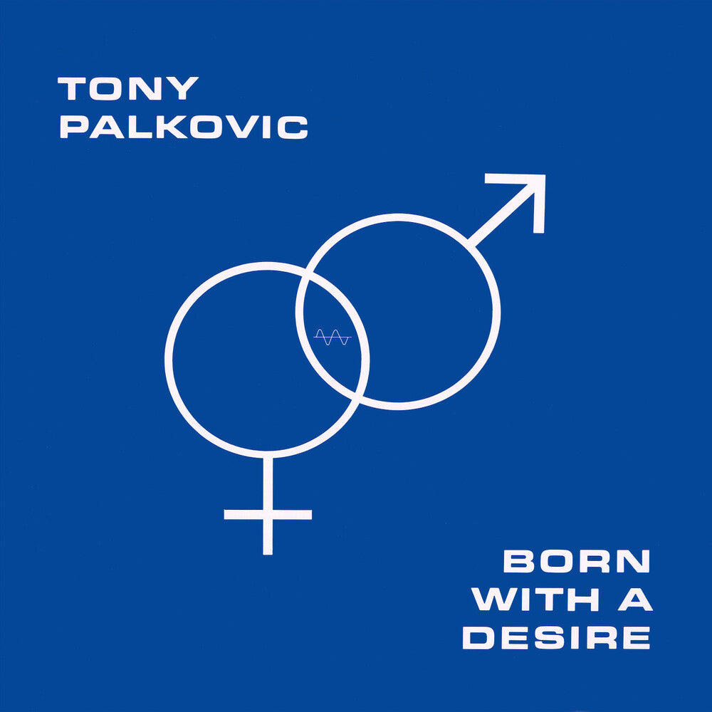 the album cover for Tony Palkovic - Born With A Desire - Orange [Colored Vinyl] (Org)