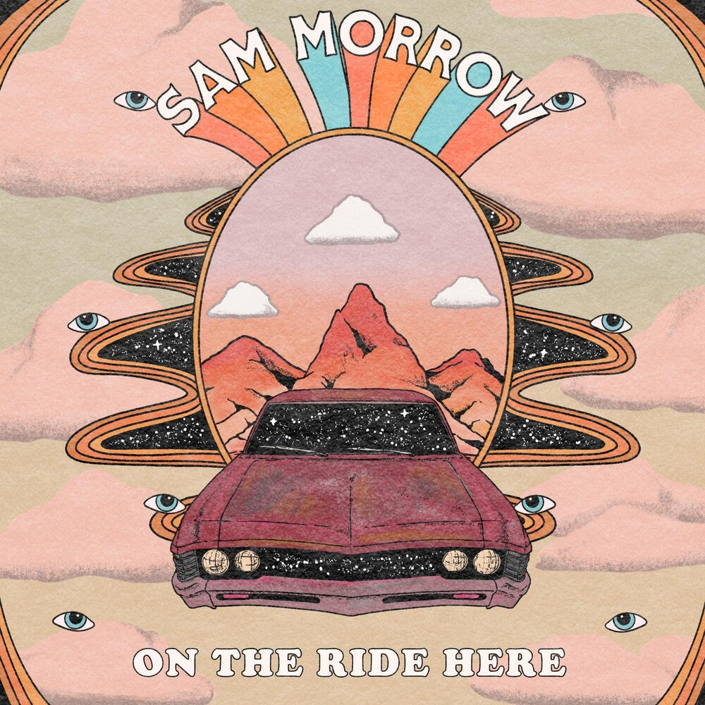 the album cover for Sam Morrow - On The Ride Here [CD]