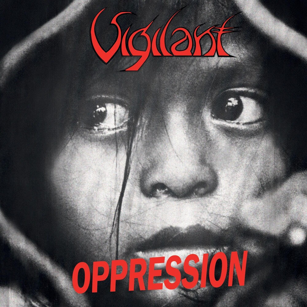the album cover for Vigilant - Oppression - Dramatic Surge (Uk)