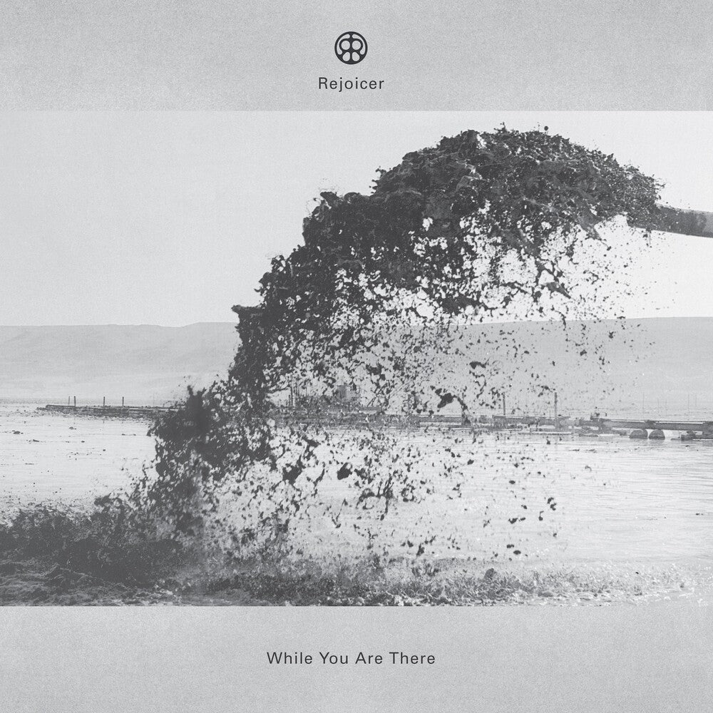 the album cover for Rejoicer - While You Are There