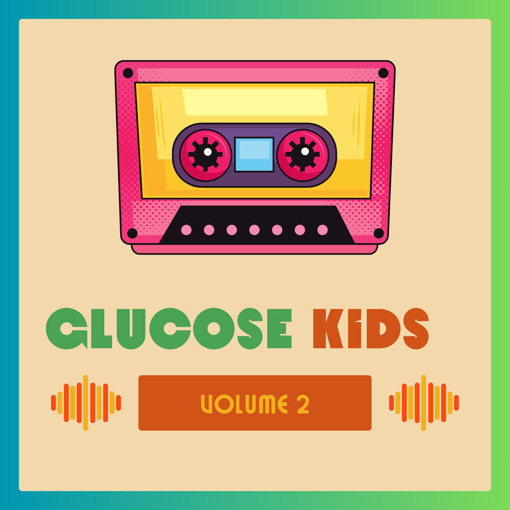 the album cover for Glucose Kids Vol. 2 / Various - Glucose Kids Vol. 2 / Various (Mod)