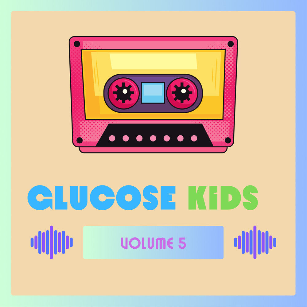 the album cover for Glucose Kids Vol. 5 / Various - Glucose Kids Vol. 5 / Various (Mod)