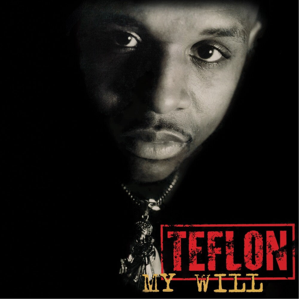 the album cover for Teflon - My Will