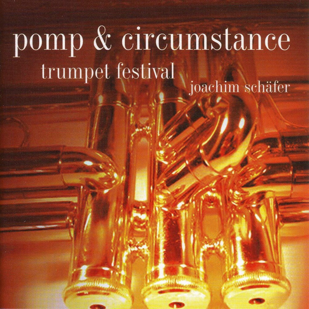 the album cover for Pomp & Circumstance: Trumpet Festival / Various - Pomp & Circumstance: Trumpet Festival / Various