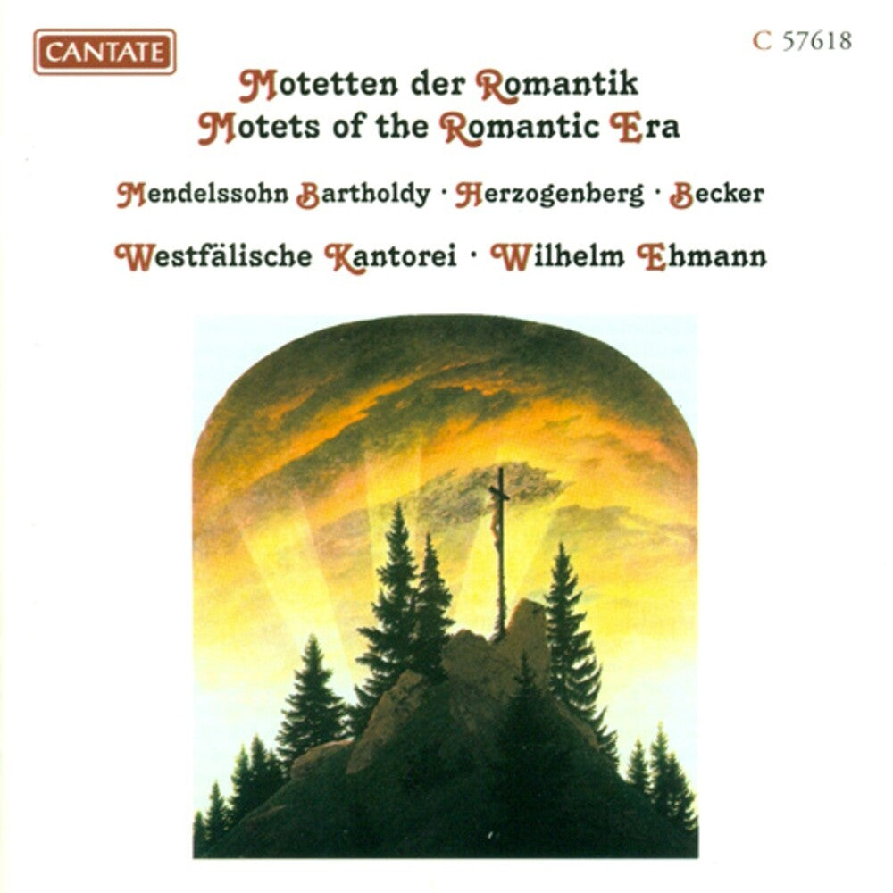 the album cover for Mendelssohn / Herzogenberg / Becker / Ehmann - Motets Of The Romantic Era