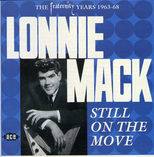 the album cover for Lonnie Mack - Still On The Move [Import]