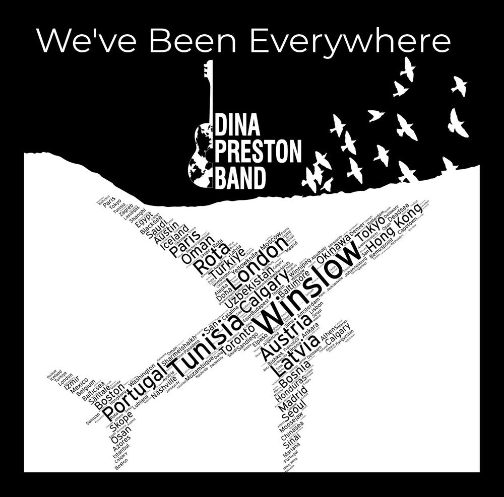the album cover for Dina Preston Band - We've Been Everywhere