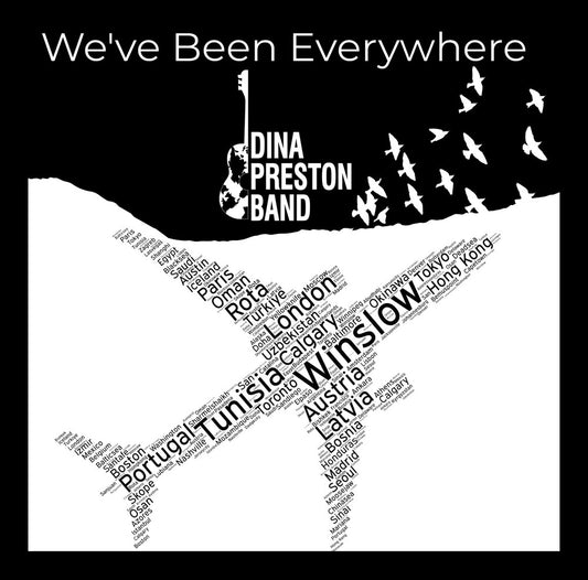 the album cover for Dina Preston Band - We've Been Everywhere