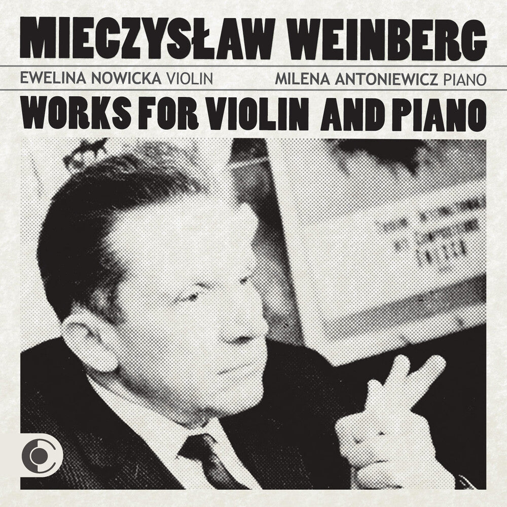 the album cover for Milena Antoniewicz - Mieczyslaw Weinberg Works for Violin & Piano