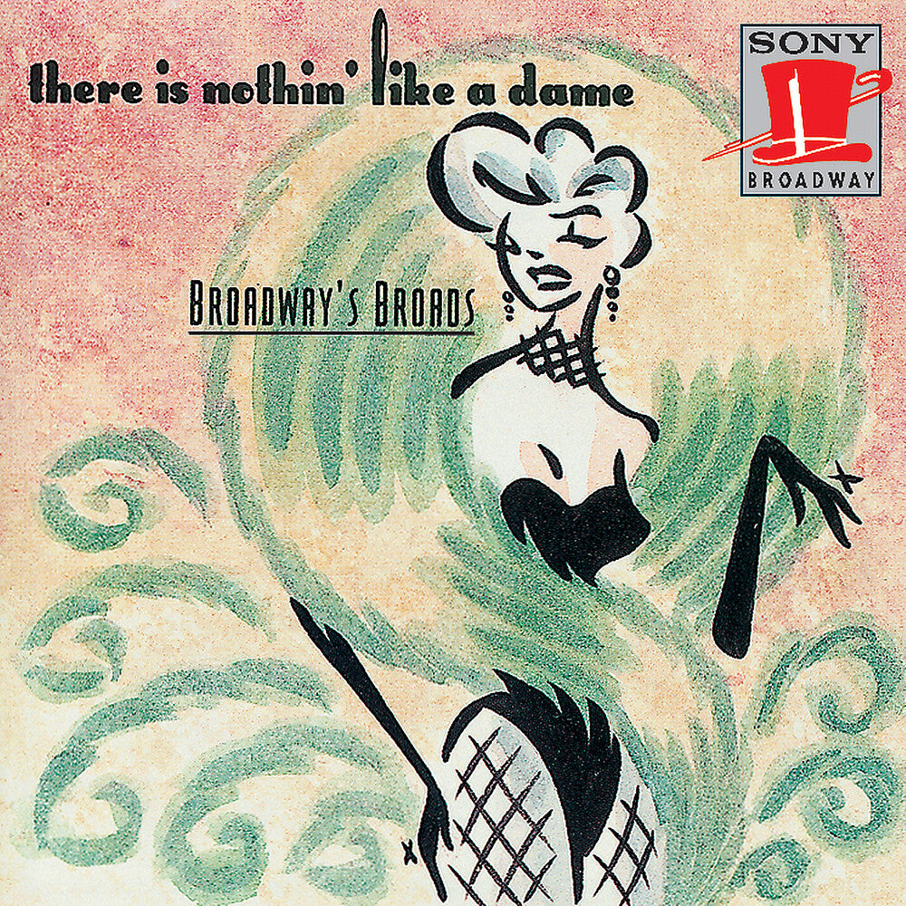 the album cover for Broadway Broads / Various - There Is Nothin' Like A Dame-B