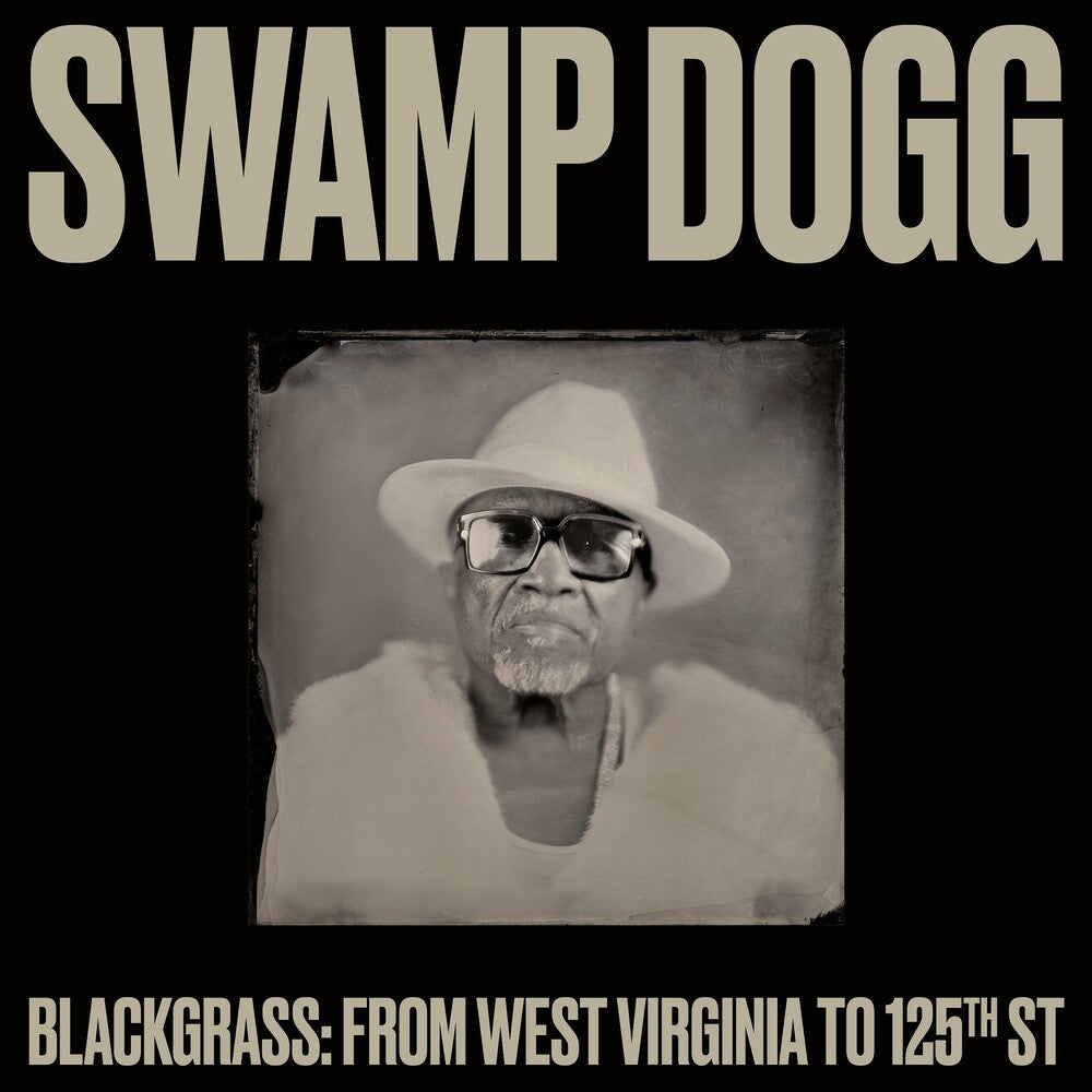 the album cover for Swamp Dogg - Blackgrass: From West Virginia to 125th St [CD]