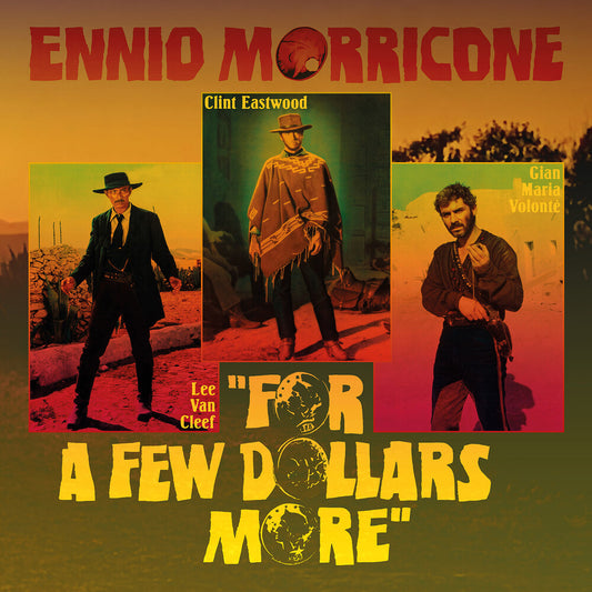 the album cover for Ennio Morricone  (Colv) (Grn) (Ltd) (Ita) - For A Few Dollars More - O.S.T. [Colored Vinyl] (Grn) [Limited Edition]