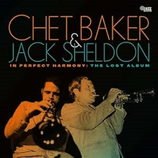 the album cover for Chet Baker  / Sheldon,Jack - In Perfect Harmony: The Lost Album