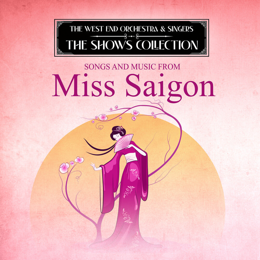 the album cover for West End Orchestra / Criswell, Kim - Performing Songs and Music from Miss Saigon