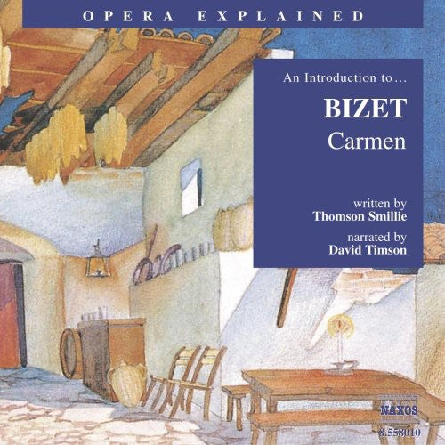 the album cover for G Bizet - Opera Explained: Carmen