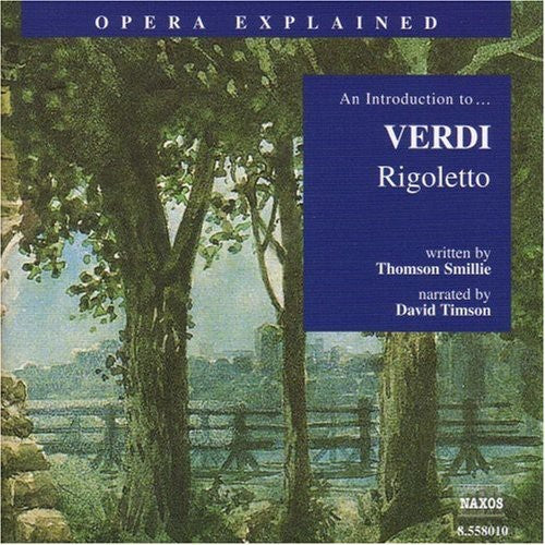 the album cover for G Verdi - Opera Explained: Rigoletto