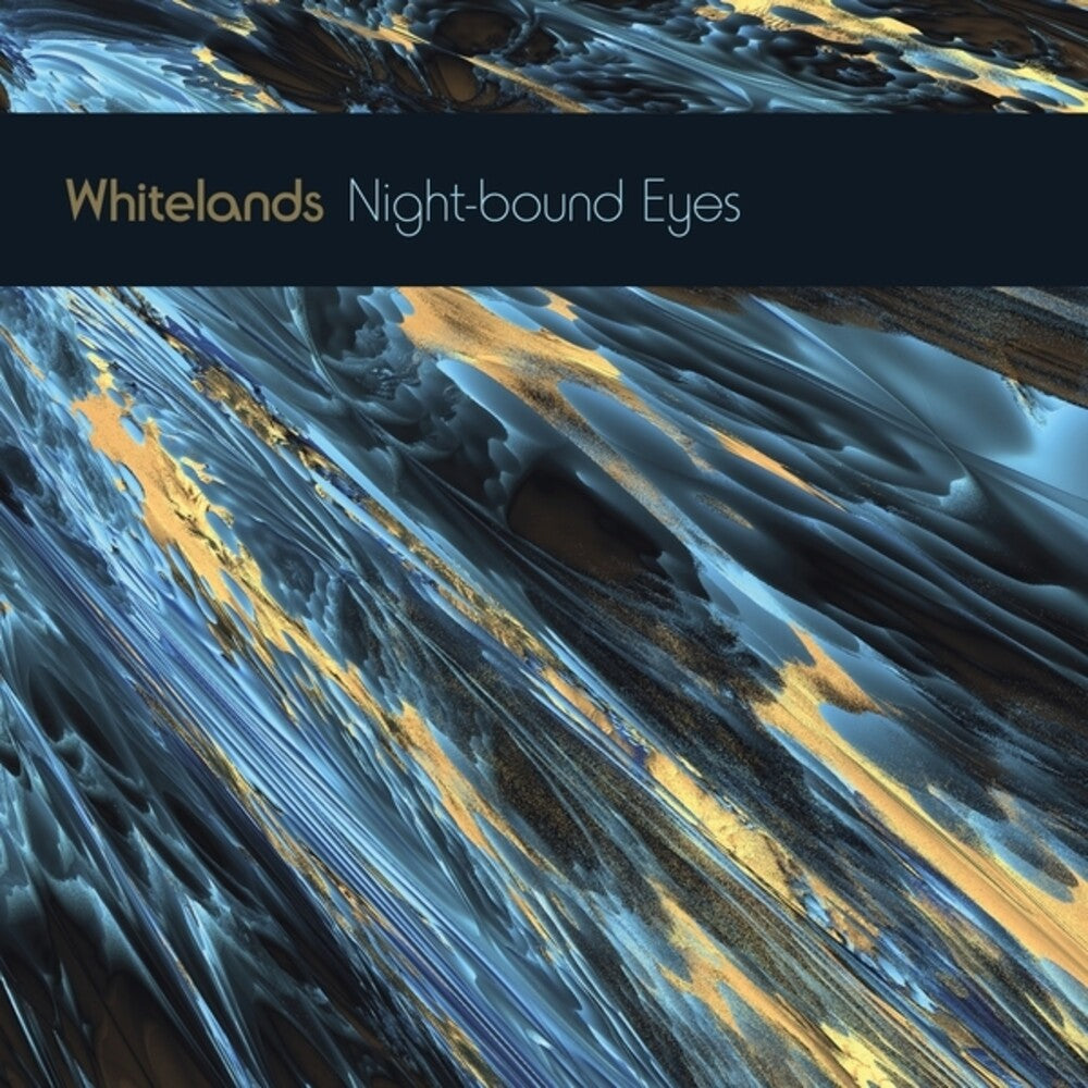 the album cover for Whitelands - Night-Bound Eyes Are Blind To The Day