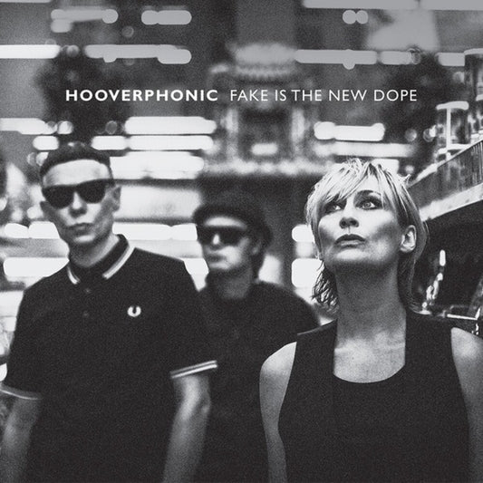 the album cover for Hooverphonic - Fake Is The New Dope (Hol)