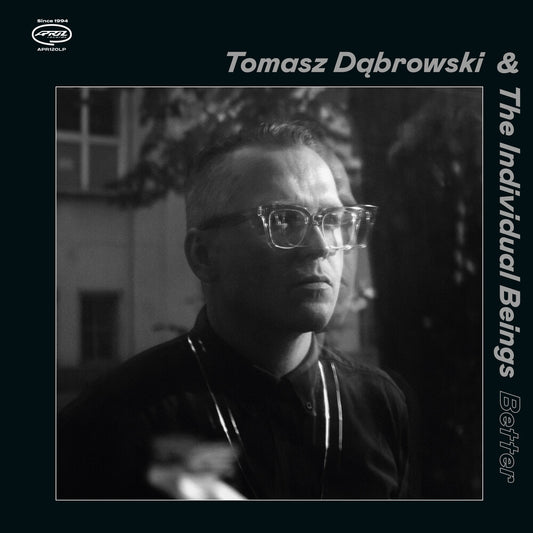 the album cover for Tomasz Dabrowski  & The Individual Beings - Better