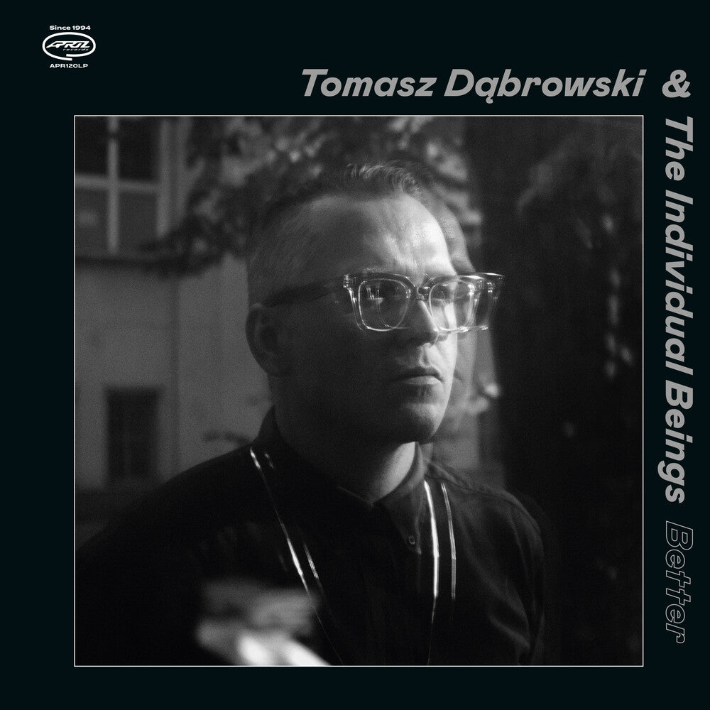 the album cover for Tomasz Dabrowski  / Individual Beings - Better
