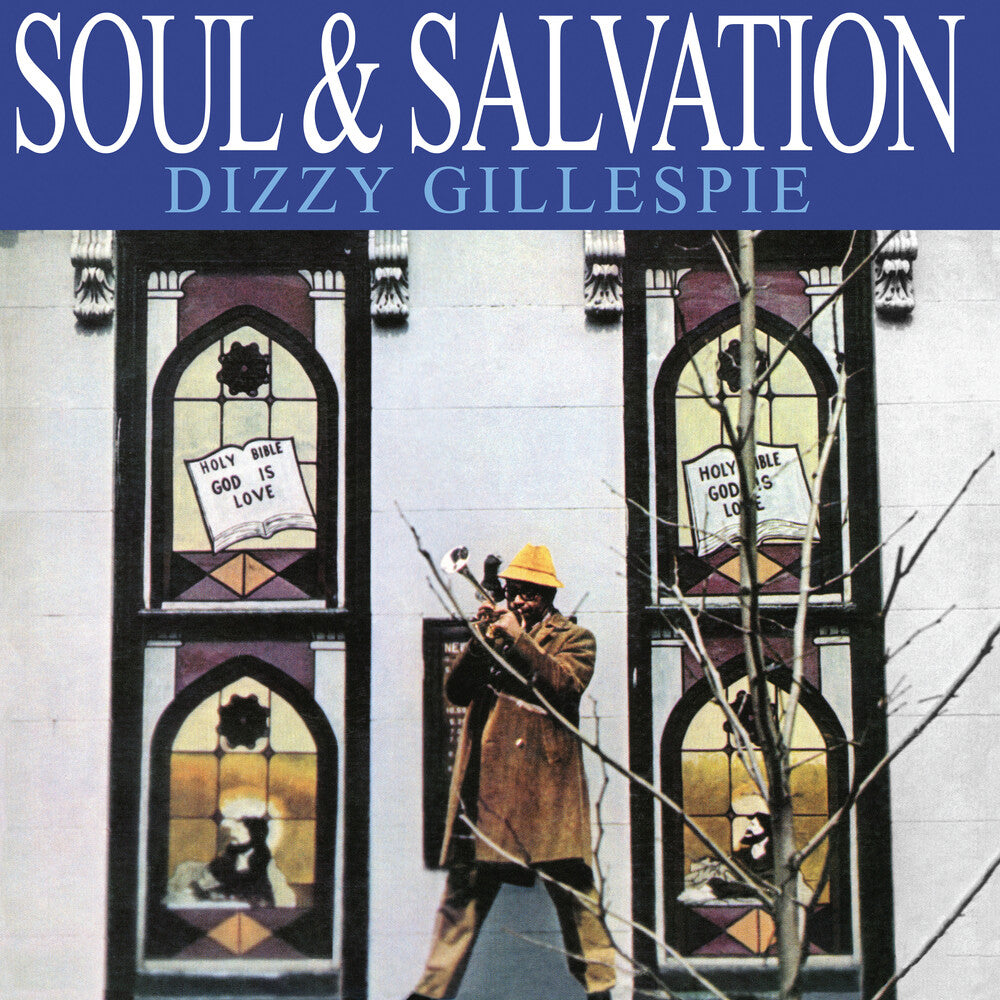 the album cover for Dizzy Gillespie - Soul & Salvation